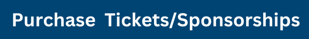 Purchase Tickets/Sponsorships