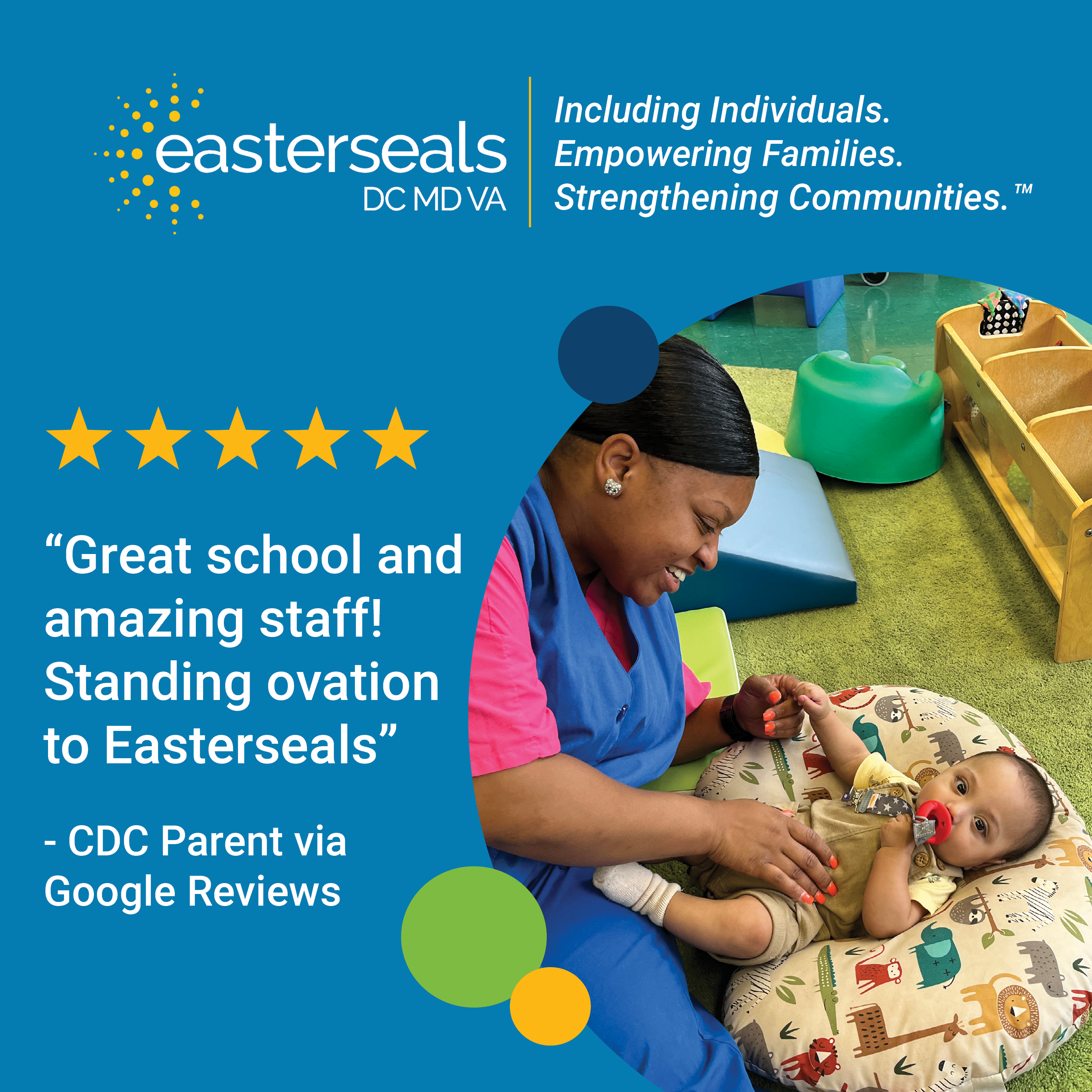 5 stars: "Great school and amazing staff! Standing ovation to Easterseals." - CDC Parent via Google Reviews
