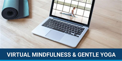 Virtual Mindfulness and Gentle Yoga
