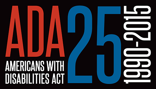 Celebrating the 25th Anniversary of the Americans with Disabilities Act (ADA)