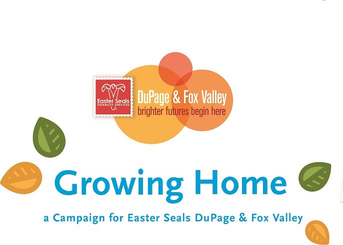 A Campaign for Easter Seals DuPage & Fox Valley