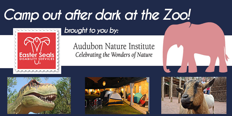 Camp Out at the Audubon Zoo with Easter Seals Louisiana