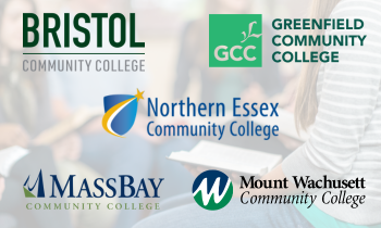 4 college logos: Bristol CC, Greenfield CC, Northern Essex CC, MassBay CC, and Mount Wachusett CC.