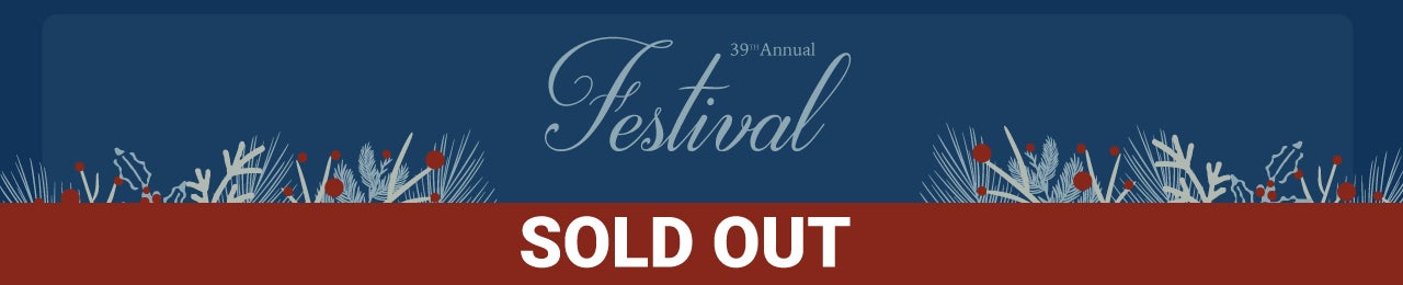 39th Annaul Festival - Sold Out