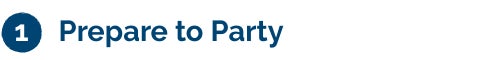 Prepare to Party