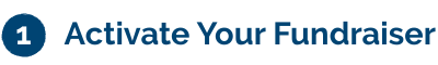 Step 1: Activate Your Fundraiser