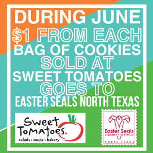 Sweet Tomatoes supports Easter Seals North Texas