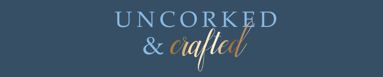 Uncorked and Crafted_banner