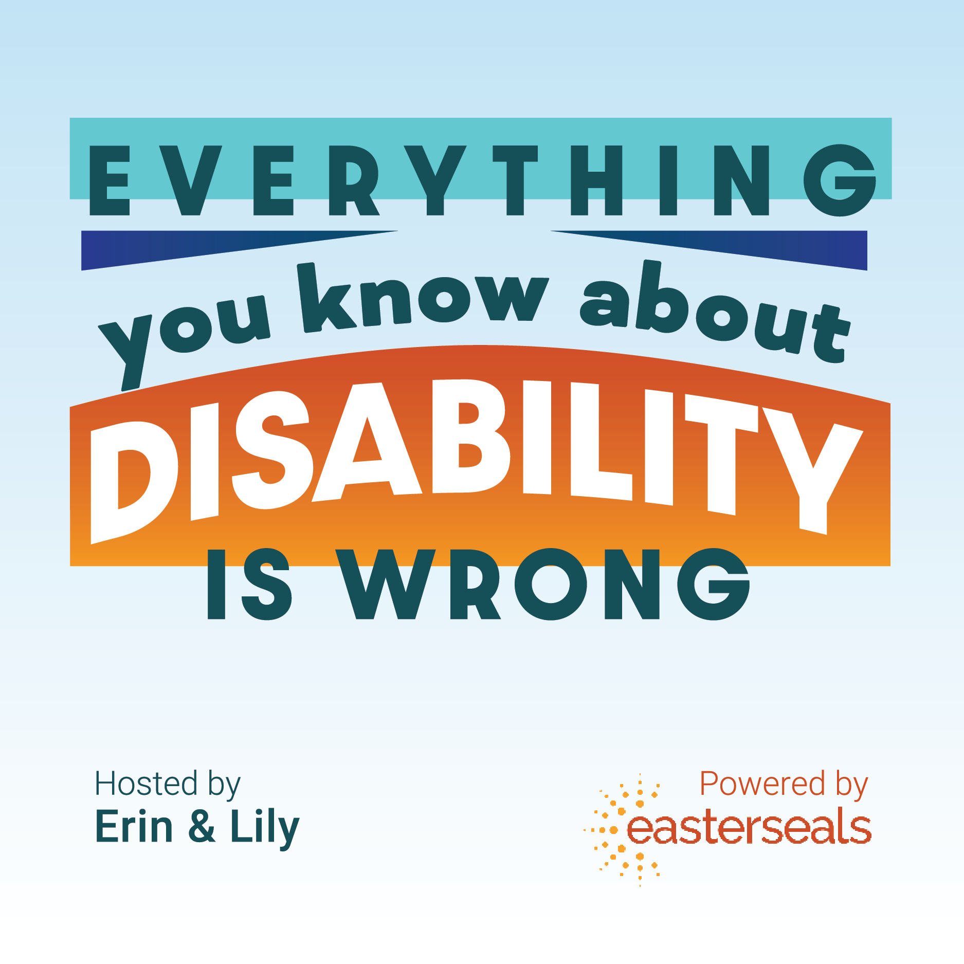 Everything You Know About Disability Is Wrong Cover Art