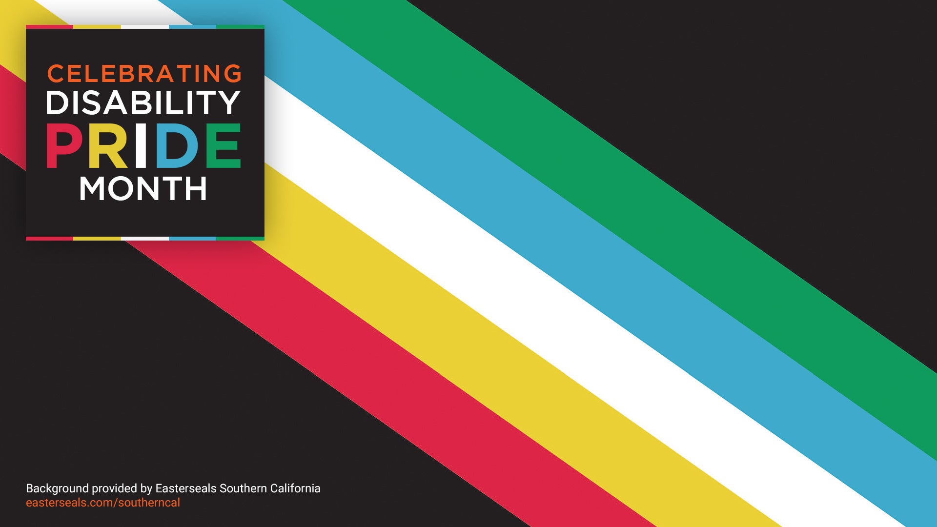 Easterseals Southern California Celebrate Disability Pride Month