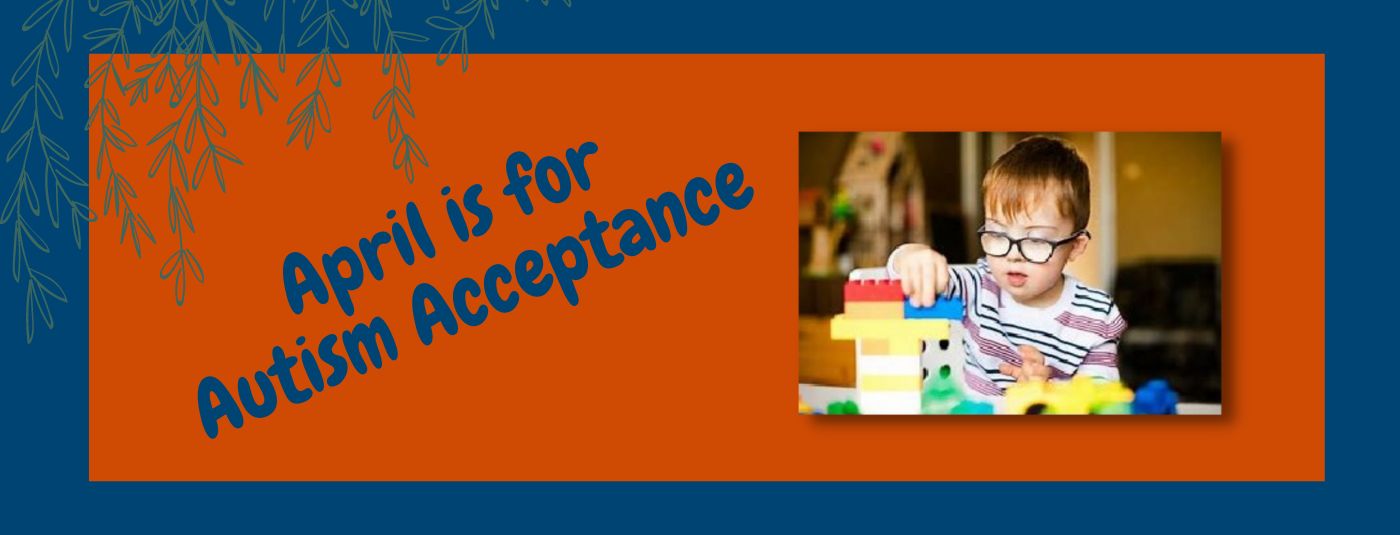 Autism Acceptance Month